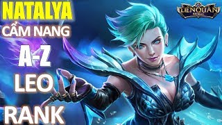 Hướng dẫn toàn tập từ A-Z: Natalya pháp sư siêu mạnh bị lãng quên ở mùa 4 Liên Quân Mobile