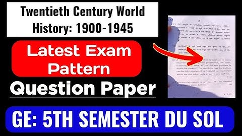 Twentieth Century World History: 1900-1945 Question Paper 5th Semester DU SOL Ncweb