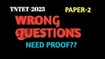TNTET PAPER-2 WRONG QUESTIONS NEED PROOF??