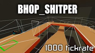 [1000TICK TAS] bhop_shitper