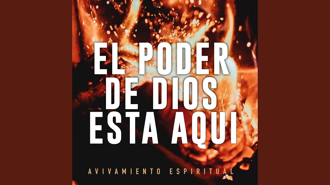 El Poder de Dios Esta Aqui - YouTube