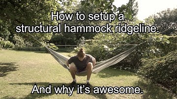 How to setup a structural ridgeline on a hammock. (Text)
