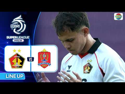 angka keluaran toto macau 5d x BUBUTOTO - Persik Kediri VS Persijap - Line Up & Kick Off | BRI Super League 2025/26