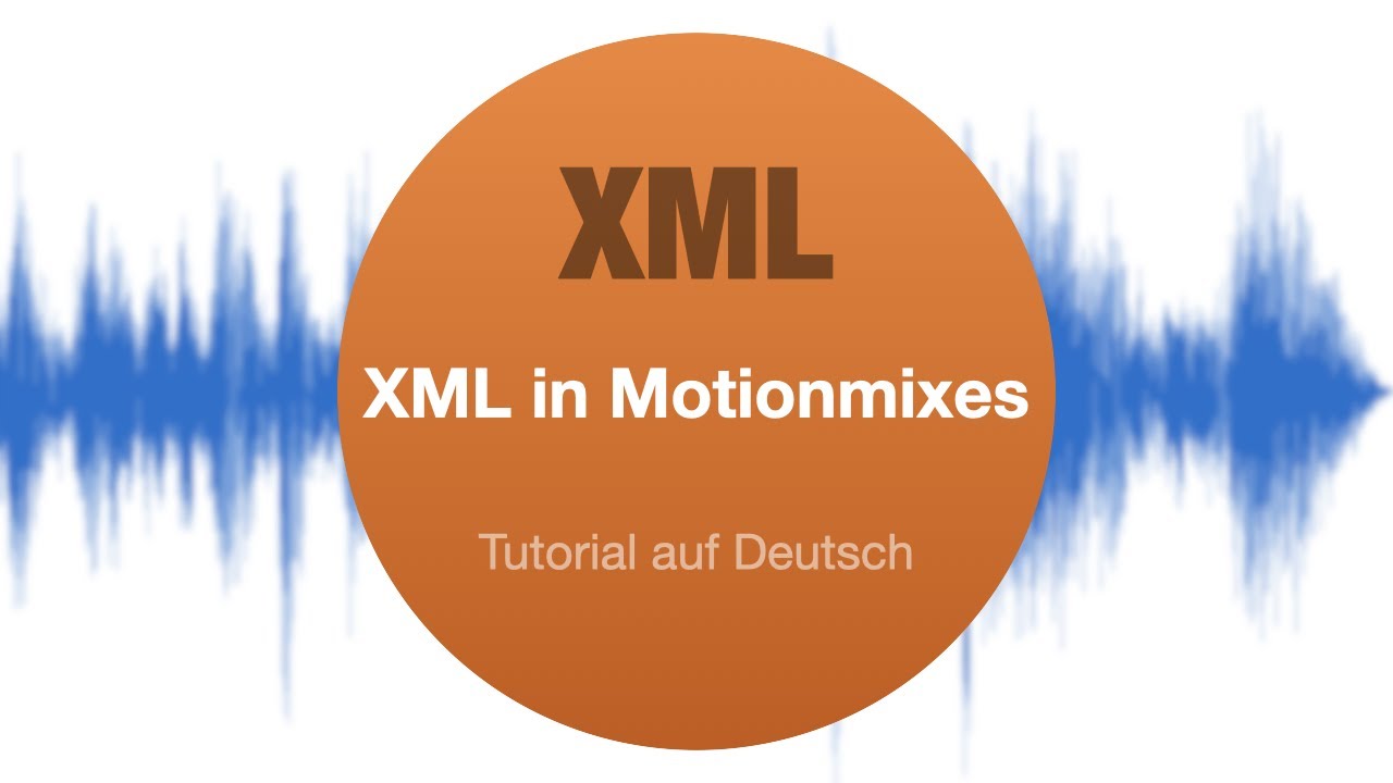 xml-files-in-motionmixes-tutorial-youtube