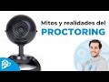 Proctoring digital mitos y realidades