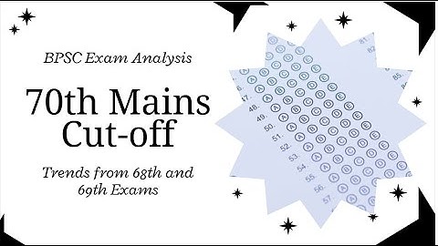70th BPSC mains cutoff expectation based on 69th and 68th cutoff? Limiting Factors  #BPSCMainsCutoff