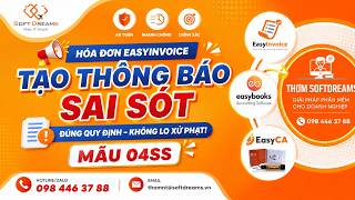 Easyinvoice - Hướng Dẫn Tạo Thông Báo Sai Sót Mẫu 04Ss
