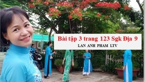 Bài tập số 3 trang 123 địa lí 9 năm 2024