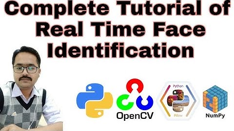 Real Time  Face Identification, Creating DataSet and Train Images