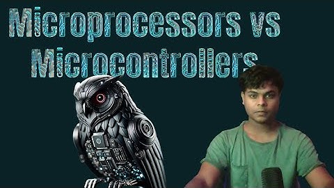 Microprocessor Vs Microcontroller | Embedded Systems 101