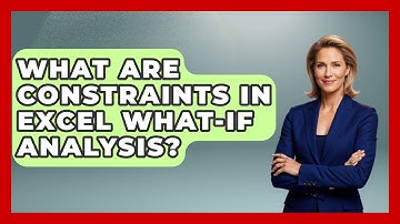 What Are Constraints In Excel What-If Analysis? - Docs and Sheets Pro