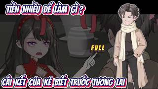 Full | Cái Kết Của Kẻ Biết Trước Tương Lai: Tiền Nhiều Để Làm Gì? | Hân Hân Vietsub screenshot 2