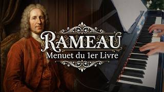 🎹J.P.RAMEAU✨MENUET du 1er Livre - Piano