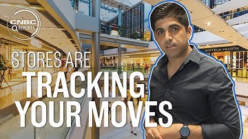 Stores are starting to track your every move | CNBC Reports