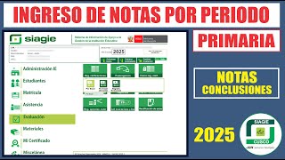 Siagie 2025 Ingresar Notas Por Periodo 2025 Nivel Primaria Tutorial Actualizado Hoy