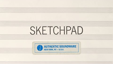 SKETCHPAD - Walkthrough