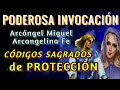 Muy PODEROSA Invocación de PROTECCIÓN 🌀 ARCANGEL MIGUEL Y ARCANGELINA FE 💎ACTIVACION CODIGO SAGRADO💎