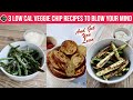 3 Lean Girl Low Calorie Veggie Chip Recipes 😍 Eat these to get lean!