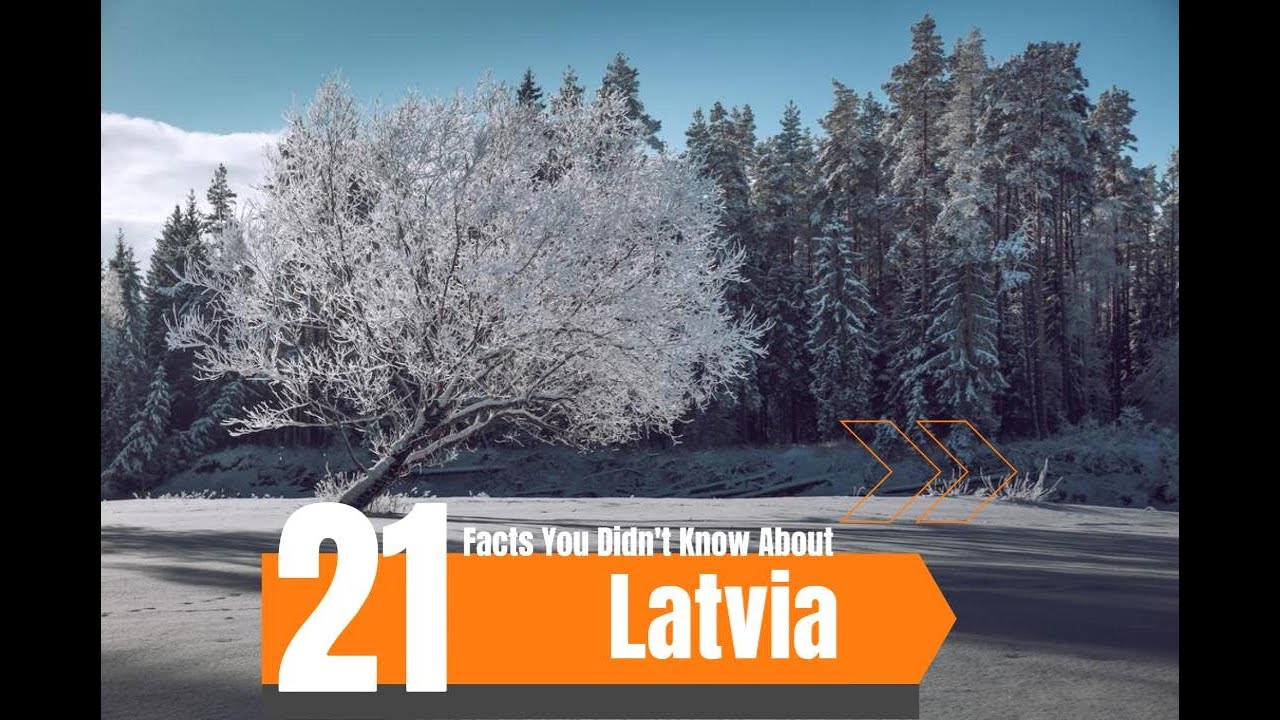 21 Facts You Didn't Know About Latvia  