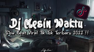 DJ Mesin Waktu - Budi Doremi Slow Beat Viral Tik Tok Terbaru 2022!!🔊
