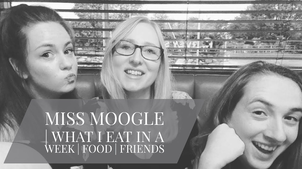 WHAT I EAT IN A WEEK | FRIENDS | FOOD | TENDERSTEM BROCCOLI | Miss Moogle