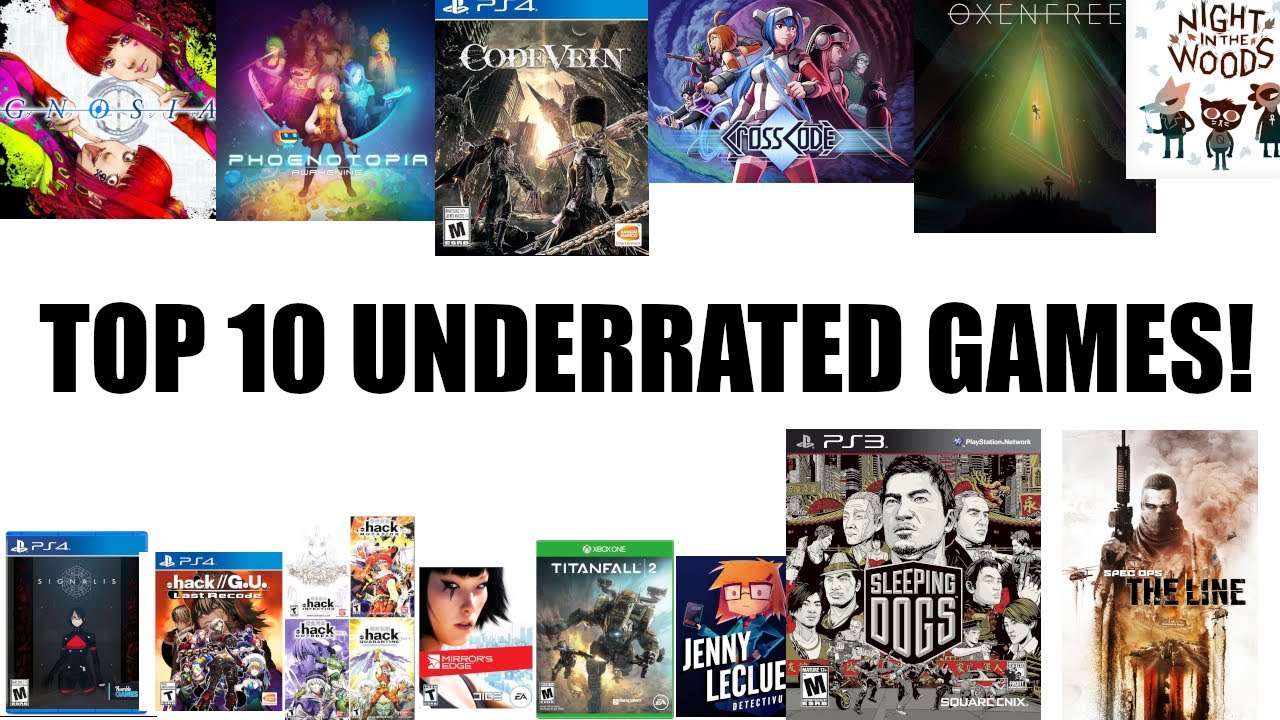 TitansBane's Top 10 Underrated Games!