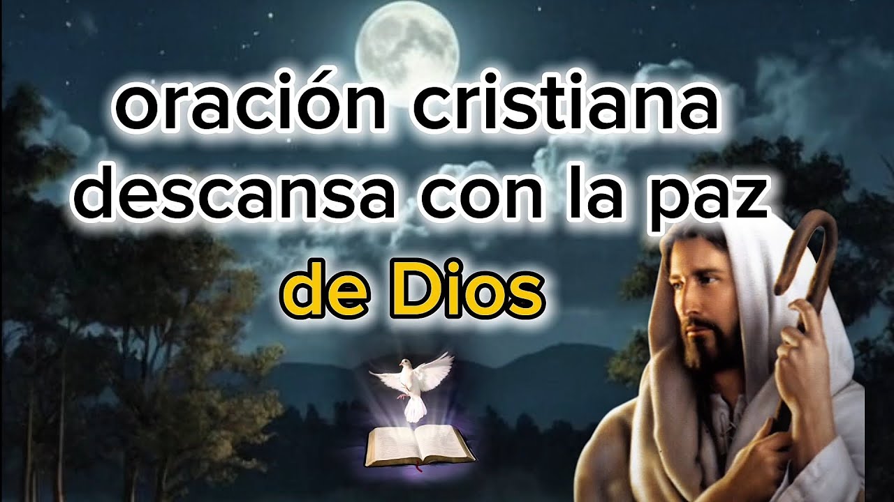 Oración cristiana para la noche | Descansa con la paz de Dios y recibe ...