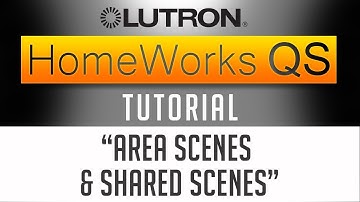 Lutron Homeworks QS Tutorial // Combine Area Scenes with Shared Scenes [SAVE TIME] (2019)