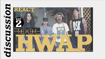 pt2 Tool React | HWAP ~ discussion