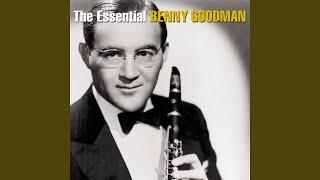 Video thumbnail of "Benny Goodman - The World Is Waiting for the Sunrise"