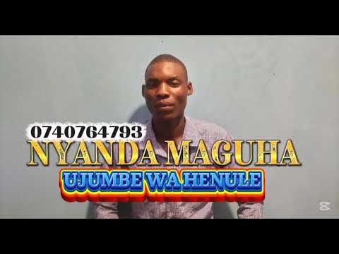 NYANDA MAGUHA UJUMBE WA HENULE OFFICIAL AUDIO BY BRAND MAISHA STUDIO BM