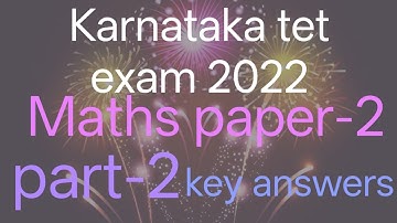 Karnataka tet exam 2022 paper-2 maths questions key answers with explanation in kannada