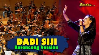 DADI SIJI - Pandongaku Tekan Tuo Nganti Sing Misahke Nyowo || Keroncong Version Cover