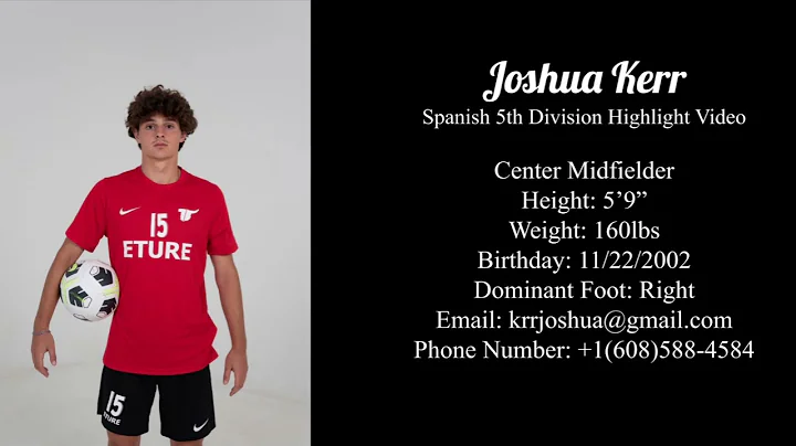 Joshua Kerr - Spanish 5th Division Highlight Video