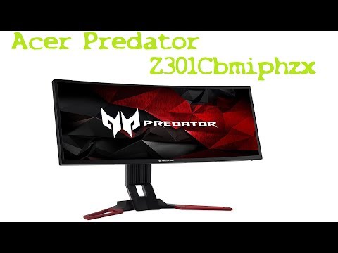 Présentation Acer Predator Z301Cbmiphzx Présentation Acer Predator Z301Cbmiphzx
