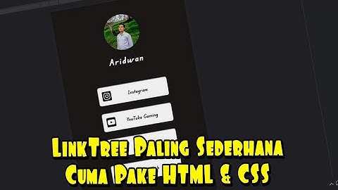 Ngoding Web Sederhana - Membuat LinkTree | HTML & CSS