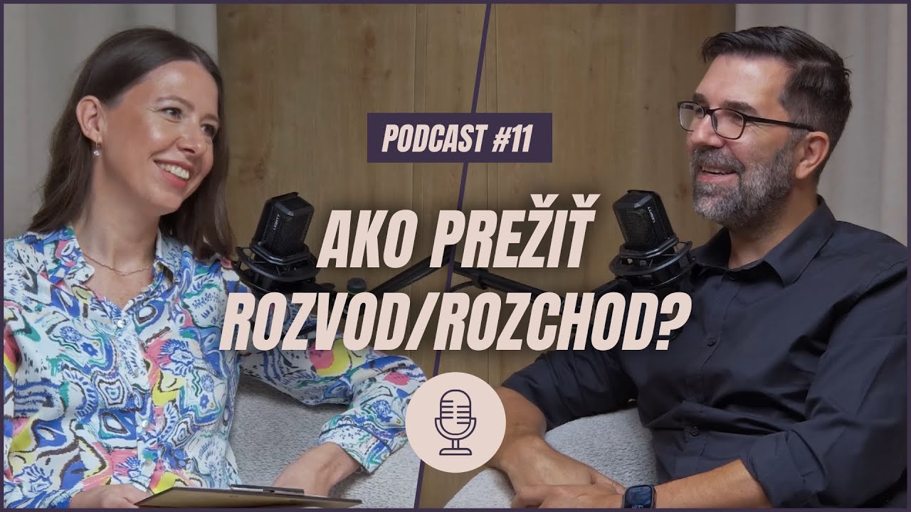 🎙️ EPIZÓDA 11: Ako prežiť rozvod/rozchod?
