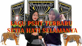 LAGU PSHT TERBARU  SETIA HATI SELAMANYA