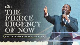 The Fierce Urgency Of Now | Pastor Stephen A. Green | March 29, 2026