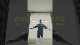 Day In The Life of a YouTuber, Dad, and Husband