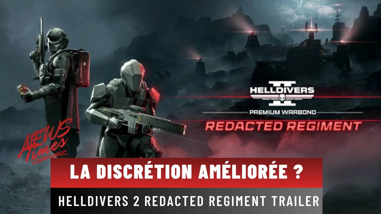 Des nouvelles missions ? - Helldivers 2 Redacted Regiment Trailer - News Time !