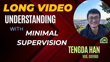 【S3E10】Long video understanding with minimal supervision