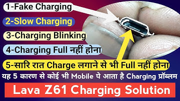Lava Z61 Fake Charging Solution | Lava Z61 Charging Problem Solution | Any Mobile Charging Problem |