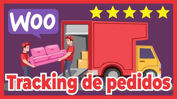 Tracking de pedidos y Nuevos estados de Pedidos WooCommerce: Seguimientos de pedidos
