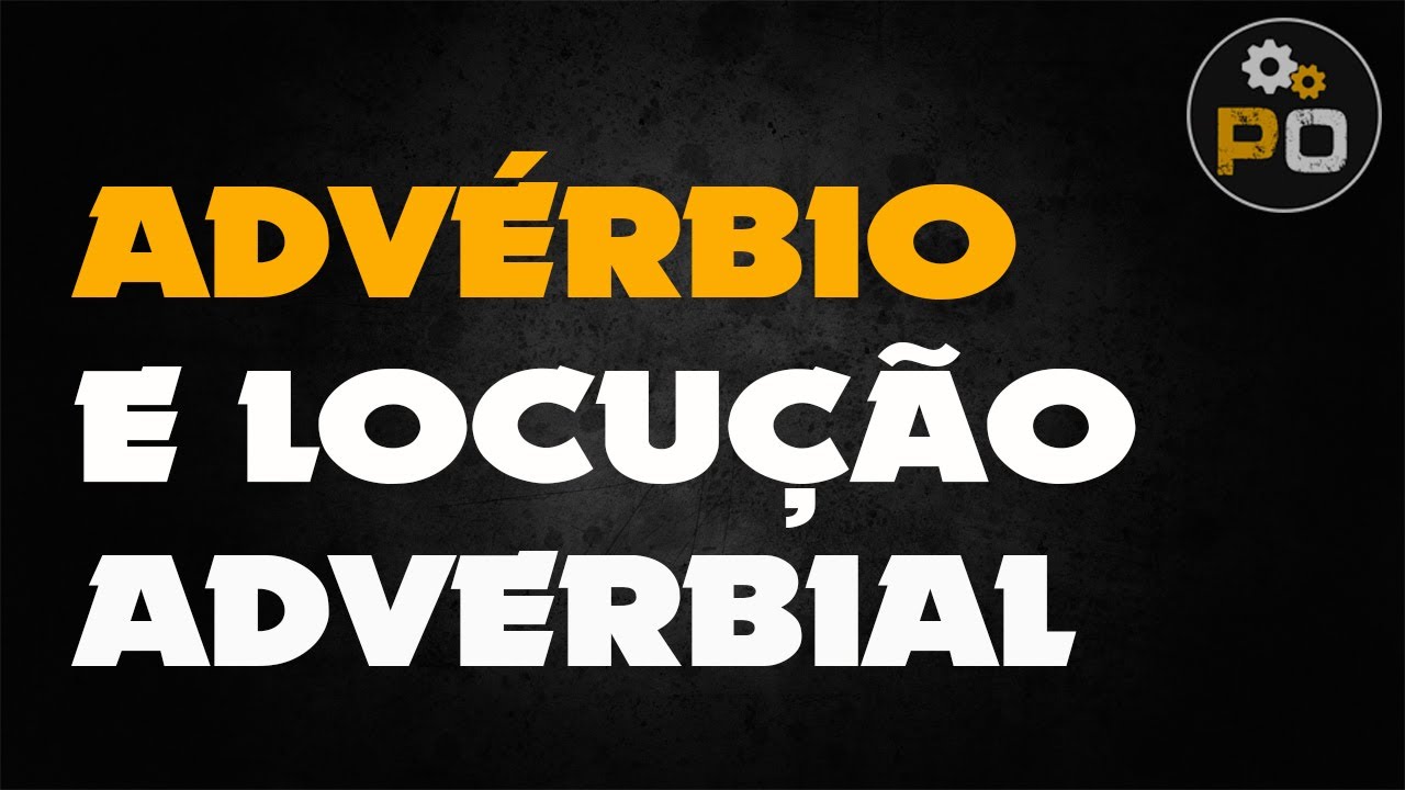 Português Operacional - Advérbio - YouTube