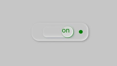 how to make Neumorphism toggle switch button with css