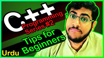 C++ Programming Series #2: Tips for Beginners - Urdu/اردو