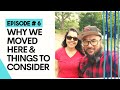 EPISODE #6 | WHY WE MOVED TO NEW BRUNSWICK & THINGS TO CONSIDER