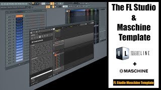 The FL Studio & Maschine Template