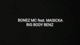Bonez MC feat. MASICKA - BIG BODY BENZ (Snippet)